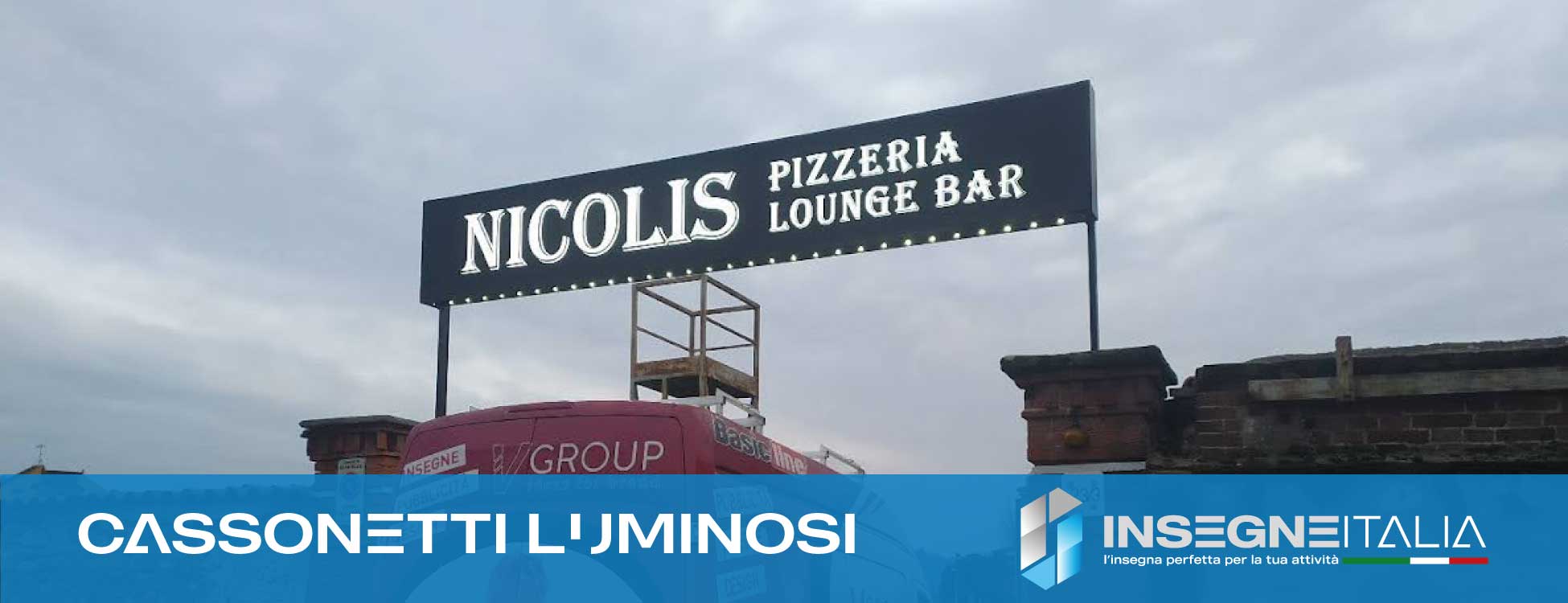 Insegna a cassonetto luminoso Nicolis Pizzeria & Lounge Bar