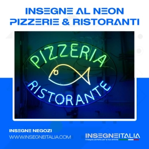 insegne luminose neon ristoranti pizzerie